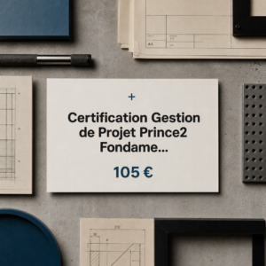 Certification Gestion de Projet Prince2 Fondamentaux