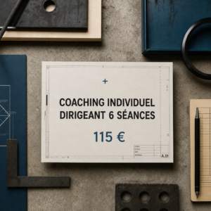 Coaching Individuel Dirigeant 6 Séances